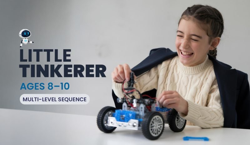 Little Tinkerer (Ages 8–10) • Multi-Level Sequence